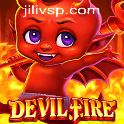 Exploring the Thrilling World of DevilFire and JILIVS