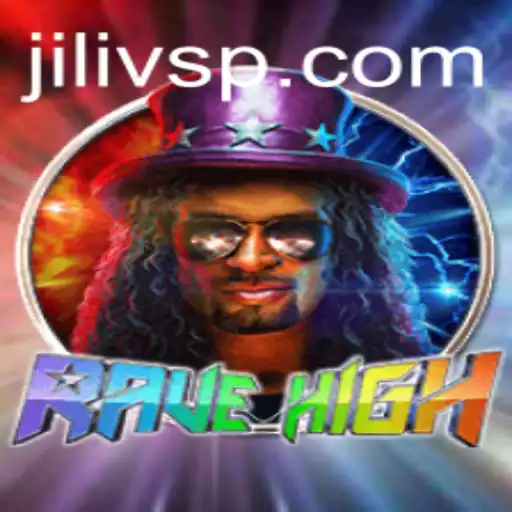 RaveHigh: Experience the Thrill of Adventure and Strategy with JILIVS