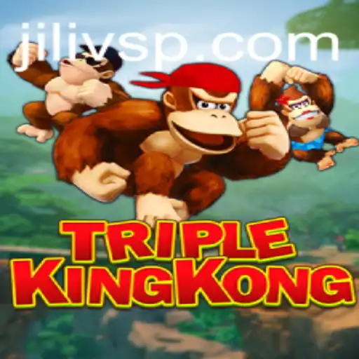 TripleKingKong: Unleashing the Wild Adventure of JILIVS